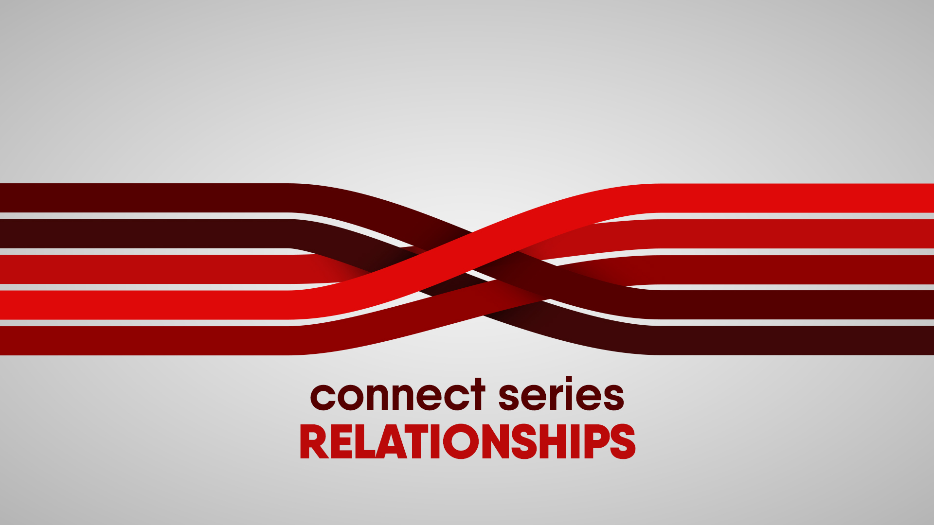 Connect Series - Relationship 